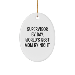 Supervisor Gifts, Funny Quote, World's Best Mom, Oval Ornament, Gifts from Mom, Gifts for Supervisor, Christmas Unique Gifts - Image 1