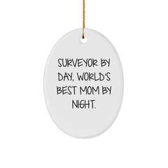 Surveyor Gifts by Day, World's Best Mom Oval Ornament by Night, Funny Christmas Unique Gift for Family - Image 1