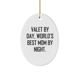 Valet Gifts for Friends and Family - 'Valet By Day, World's Best Mom By Night.' Oval Ornament, White, 3.25\' tall, Christmas Unique Gifts from Mom - Image 1
