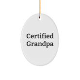 Funny Grandpa Gifts, Oval Ornament with Certified Grandpa Quote, Christmas Memorable Presents for Grandpa from Family - Image 1