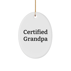 Funny Grandpa Gifts, Oval Ornament with Certified Grandpa Quote, Christmas Memorable Presents for Grandpa from Family - Image 1