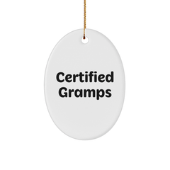 Funny Gramps Gifts from Men - Oval Ornament with 'Certified Gramps' Quote for Christmas Unique Gifts for Gramps - Image 1