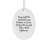 Funny Aunt Gifts, 'They Call Me Aunt Because Partner In Crime Makes Me Sound Like A Bad Influence' Oval Ornament, Handcrafted Christmas Decor for Aunt from Family - Image 1