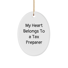 Funny Tax Preparer Gifts from Friends - 'My Heart Belongs To A Tax Preparer' Oval Ornament for Christmas Unique Gifts - Image 1