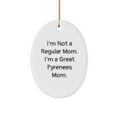 Funny Great Pyrenees Dog Mom Gifts from Friends and Family - Oval Ornament for Christmas - Image 1