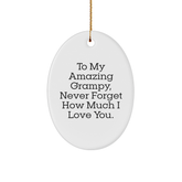 To My Amazing Grampy Gifts from Family - Oval Ornament for Grampy, Grampy Gifts for Men, Unique Christmas Unique Gifts from Men to Grampy - Image 1