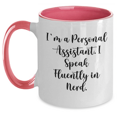 Funny Personal Assistant Gifts from Friends - I'm A Personal Assistant. I Speak Fluently In genius. Two Tone Coffee Mug for Personal Assistants, Men, or Women on Father's Day - Main