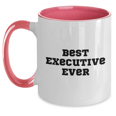 Funny Executive Gifts from Friends for Best Executive Ever Two Tone Coffee Mug - Graduation Unique Inspirational - Main