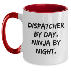 Funny Dispatcher Gifts for Him - Dispatcher By Day. Ninja By Night. Two Tone Coffee Mug, Gifts from Dad to Dispatcher - Main