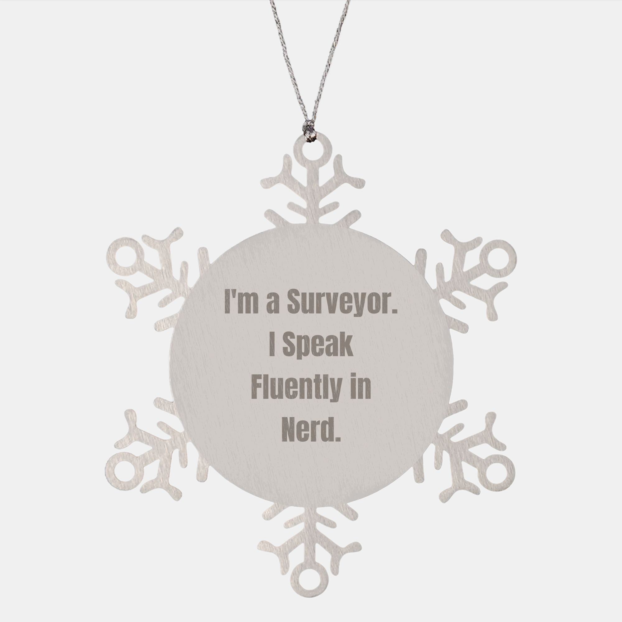Surveyor Gifts, Funny Snowflake Ornament, 'I'm A Surveyor. I Speak Fluently In genius.' Christmas Unique Gifts from Friends, for Surveyor - Image 1