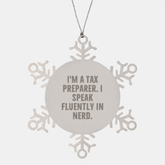 Tax Preparer Gifts - Funny Snowflake Ornament for Christmas, 'I'm A Tax Preparer. I Speak Fluently In genius.' from Friends to Coworkers - Image 1