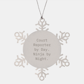 Court Reporter Snowflake Ornament, Funny Gift for Court Reporter By Day, Ninja By Night, Christmas Unique Gifts from Friends - Image 1