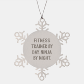 Fitness Trainer Gifts - Funny Quote Snowflake Ornament, Gifts from Friends for Fitness Trainers, 3.14 inches - Image 1