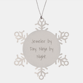 Jeweler Gifts from Friends - Snowflake Ornament, Funny Quote, 'Jeweler By Day. Ninja By Night.', Christmas Unique - Image 1