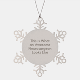Funny Neurosurgeon Gifts from Friends, Snowflake Ornament for Men, Women, Family, Christmas Unique Presents - Image 1