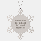 Funny Welder Gifts, Snowflake Ornament for Him or Her, 'I'm Not Perfect But I'm A Welder' Quote, Premium Stainless Steel, 3.14 inch Diameter, Christmas Unique Gifts from Friends or Family - Image 1