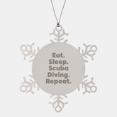 Scuba Diving Gifts from Friends, Christmas Unique Snowflake Ornaments for Scuba Diving Enthusiasts, Eat. Sleep. Scuba Diving. Repeat., Funny Quote - Image 1