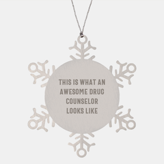Gifts from Friends to Drug Counselors, Inspirational Snowflake Ornament, This Is What An Awesome Looks Like, Unique Christmas Unique Gifts for Drug Counselors, Durable Stainless Steel - Image 1