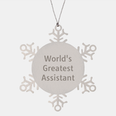 World's Greatest Assistant Snowflake Ornament, Gift from Family for Assistant, Christmas Unique Gifts - Image 1
