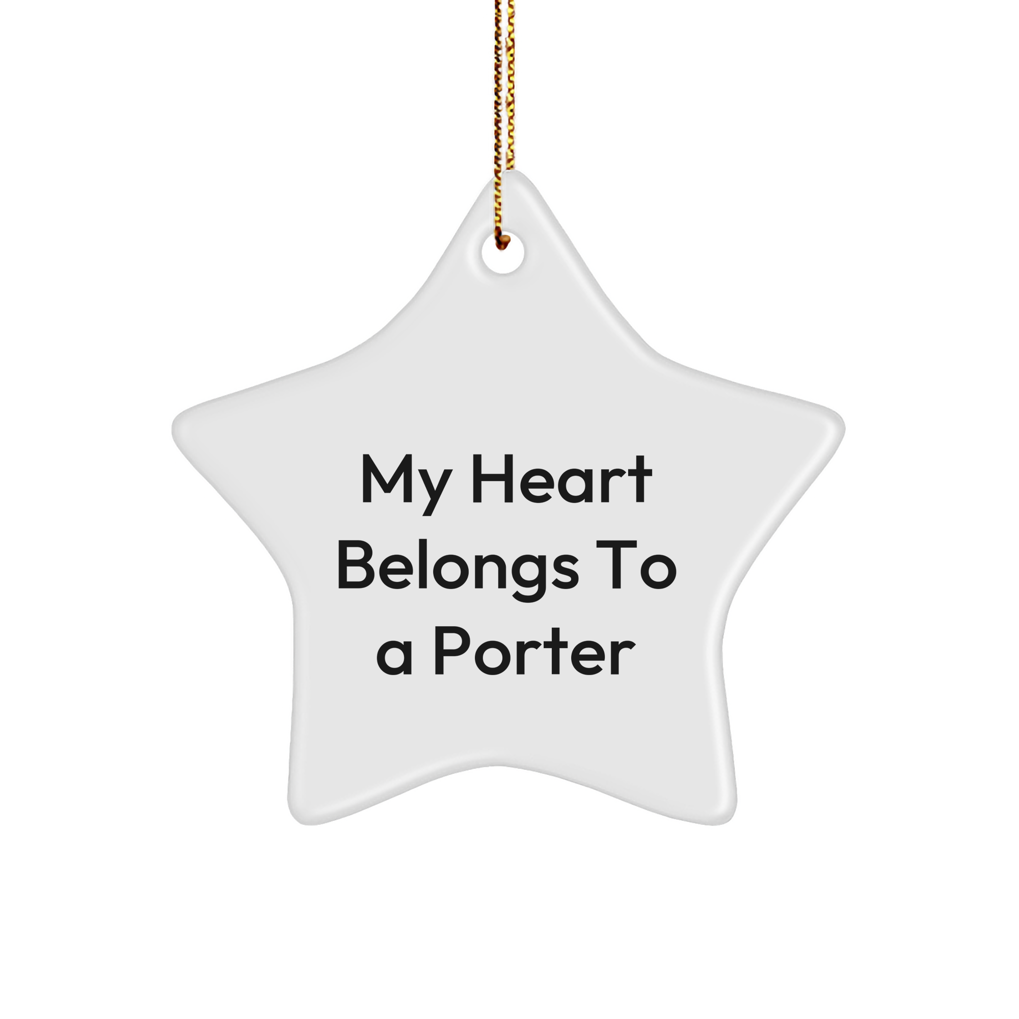 Funny Porter Star Ornament Gifts from Men to My Heart Belongs To A Porter, Gifts for Porter, Unique Christmas Decorations - Image 1