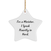 Funny Minister Gifts - Star Ornament for Christmas, 'I'm A Minister. I Speak Fluently In genius.' Quote, Gifts from Men to Minister Friends and Family - Image 1