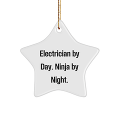 Electrician By Day, Ninja By Night, Funny Star Ornament Gifts for Electricians, Men, or Friends from Family, Perfect Christmas Unique Gifts - Image 1