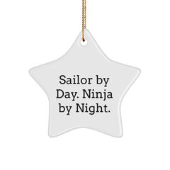 Sailor Gifts from Men - Star Ornament, 'Sailor By Day. Ninja By Night.' Quote, White Color, 3.25" Tall, Christmas Unique Gifts for Sailor - Image 1