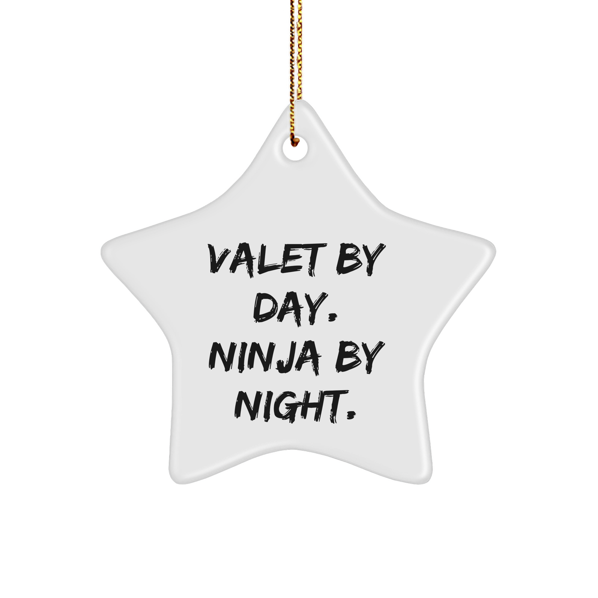 Valet Gifts from Friends for Christmas - Star Ornament by Day, Ninja by Night, Funny Quote, Valet Star Ornament, Christmas Unique Gifts - Image 1