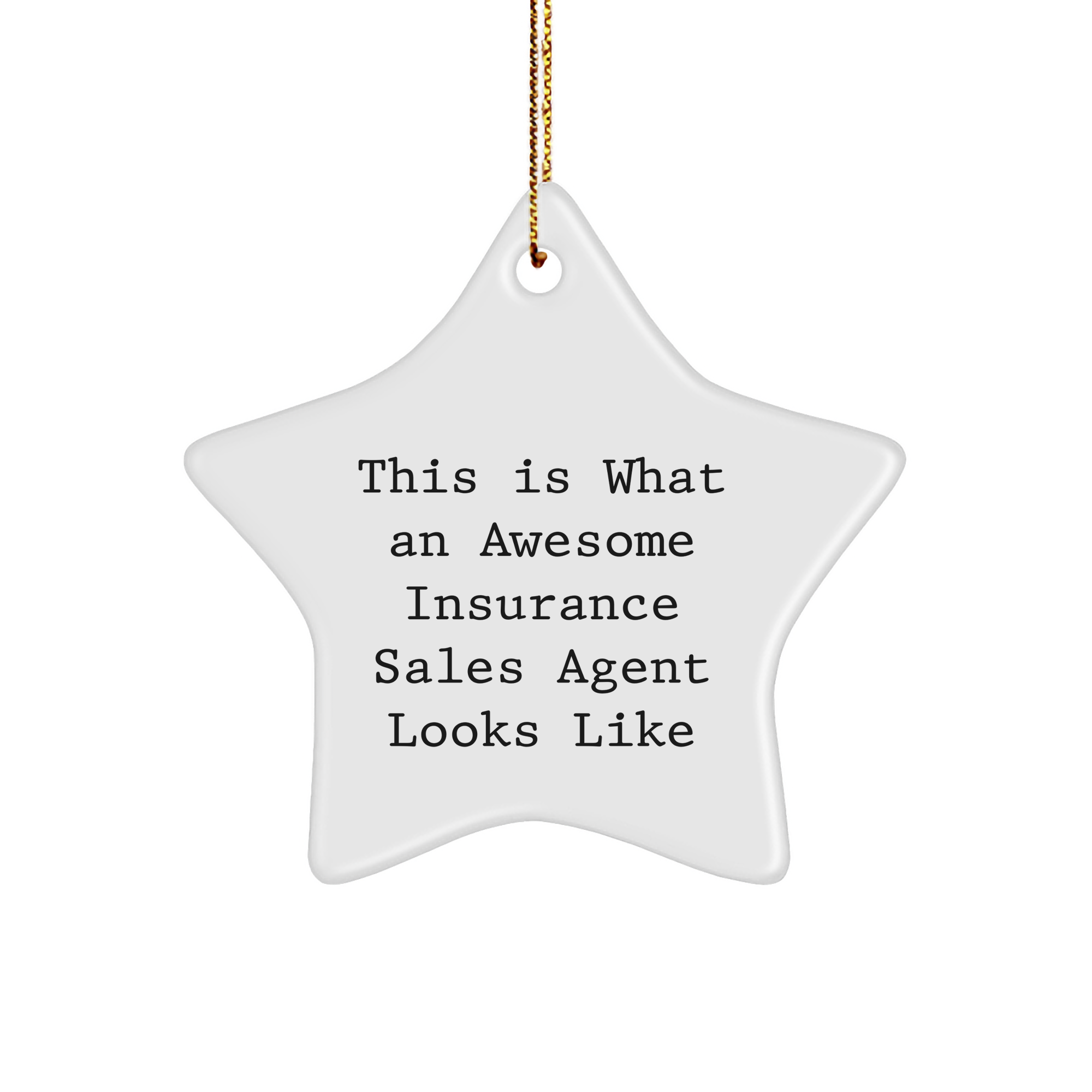 Gifts from Friends, Gifts for Insurance Sales Agents - 'This Is What An Awesome Insurance Sales Agent Looks Like' Star Ornament, Christmas Unique Presents for Men, Women, Coworkers, Family - Image 1