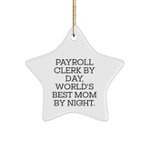 Payroll Clerk Star Ornament, Funny Quote Gifts from Mom to Payroll Clerk for Christmas - Image 1