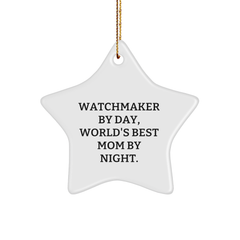 Watchmaker Gifts by Day, Star Ornament by Night, Funny Christmas Decor for Friends and Family - Image 1
