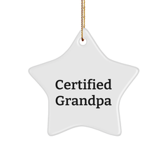 Funny Grandpa Gifts from Family - Star Ornament for Grandpa - 'Certified Grandpa' Quote - Image 1