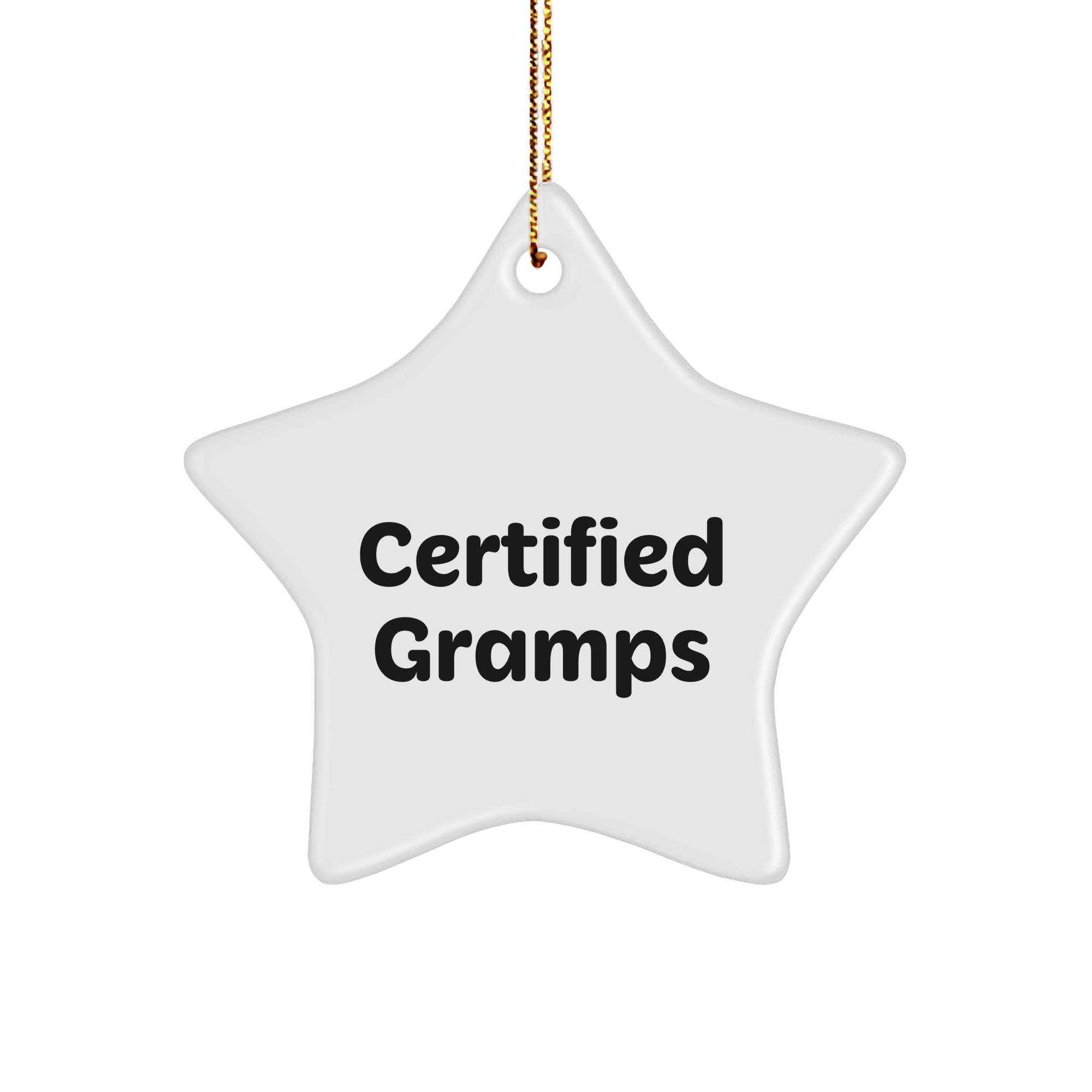 Funny Gramps Gifts - Certified Star Ornament, Gifts from Men to Gramps, Unique Christmas Unique Gifts for Men - Image 1