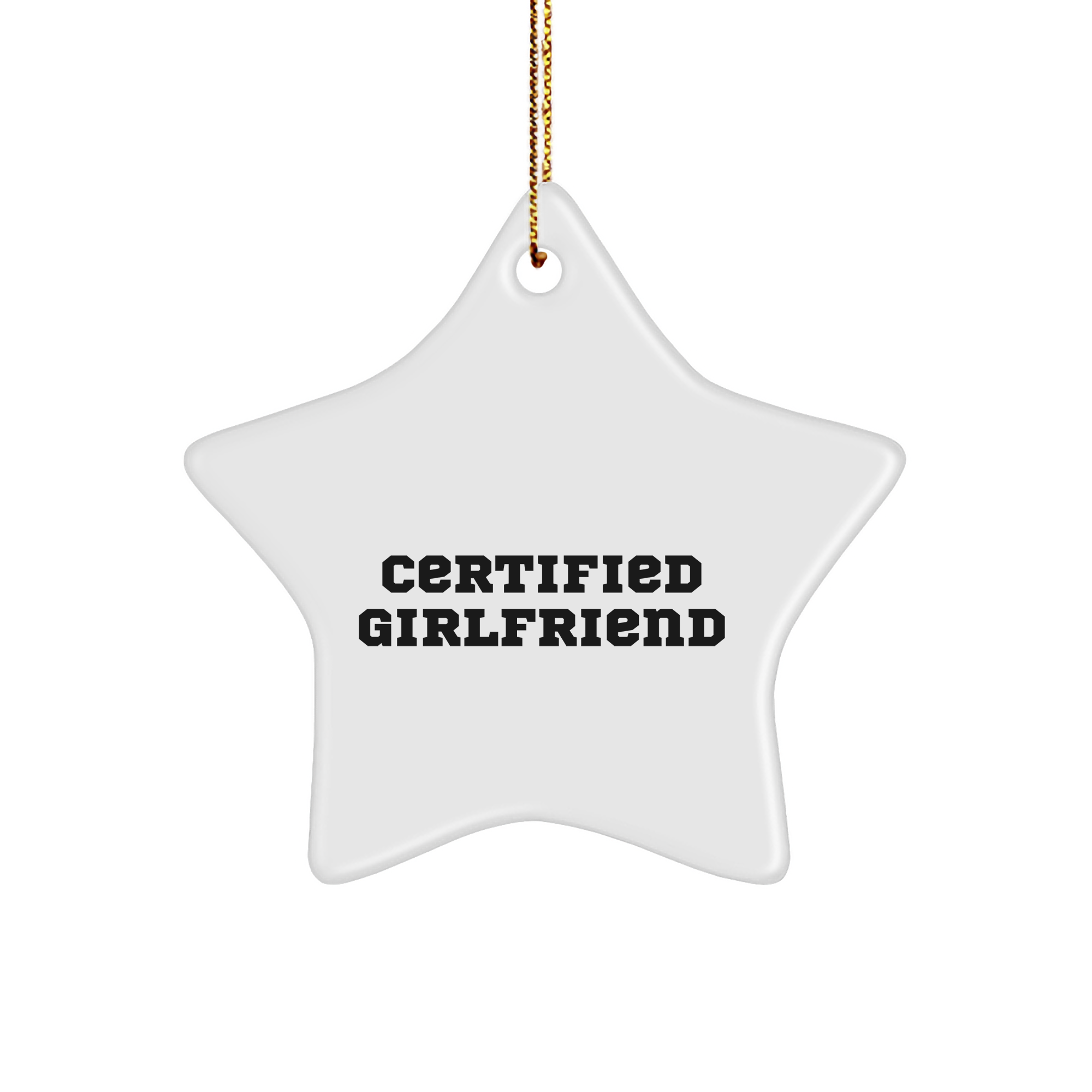 Funny Gifts from Men to Sweetheart - Certified Sweetheart Star Ornament, White Star Shaped, Christmas Unique Gifts - Image 1