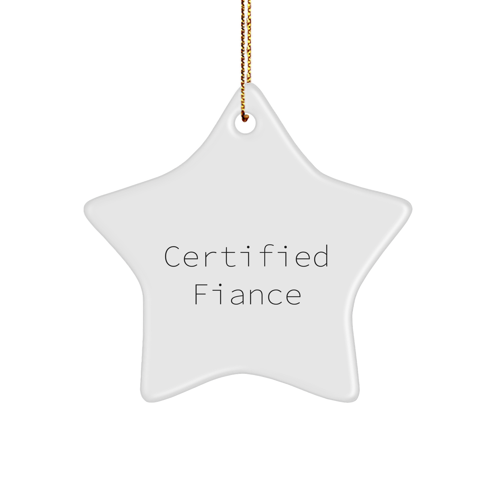 Funny Fiance Gifts from Friends, Christmas Unique Star Ornament with Inspirational Quote, Certified Fiance Decor for Him - Image 1