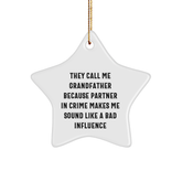 Funny Grandfather Gifts - 'They Call Me Grandfather...' White Star Ornament for Men, Gifts from Family to Grandfather, Christmas Unique Gifts - Image 1