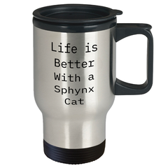 Sphynx Cat Graduation Gifts from Men to Women Funny Travel Mug Life Is Better With A Sphynx Cat - Image 2