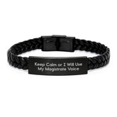 Magistrate Interlaced Leather Bracelet Funny Gift for Friends, Family, Coworkers - Christmas Unique Presents from Men to Magistrates - Keep Calm Or I Will Use My Magistrate Voice - Image 1