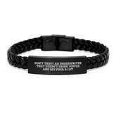 Funny Underwriter Gifts from Friends for Men - Christmas Unique Interlaced Leather Bracelet, Don't Trust An Underwriter That Doesn't Drink Coffee And Say F--k A Lot - Image 1