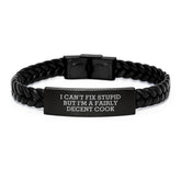 Funny Cook Gifts for Men from Friends - I Can't Fix Stupid But I'm A Fairly Decent Cook Interlaced Leather Bracelet, Unique Christmas Unique Gifts for Cook - Image 1