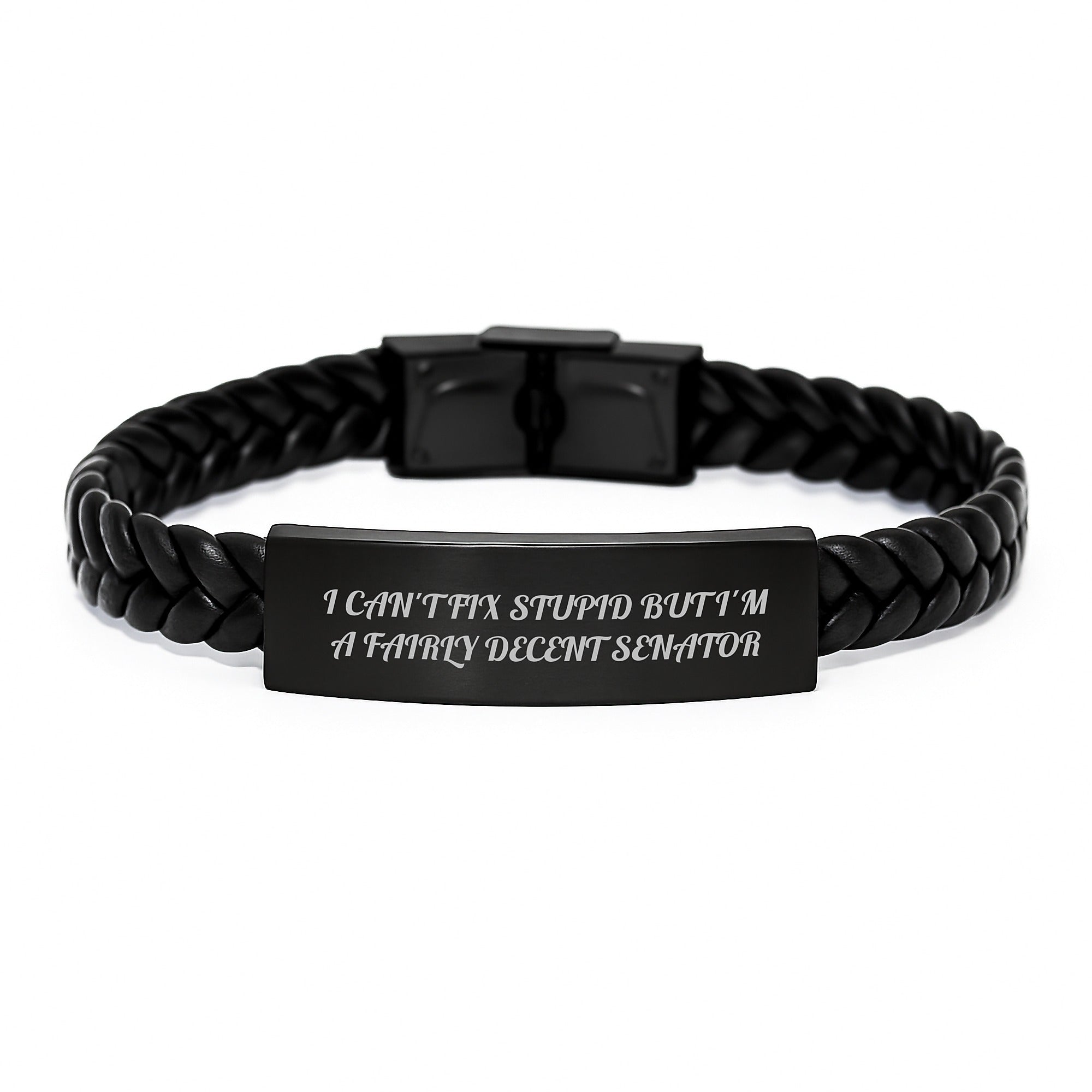 Funny Senator Gifts for Men, Interlaced Leather Bracelet with I Cant Fix Stupid Senator Quote, Christmas Unique Gifts from Friends, Best Senator Christmas Memorable Presents - Image 1