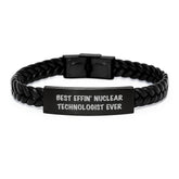 Funny Nuclear Technologist Gifts, Best Effin' Nuclear Technologist Ever Interlaced Leather Bracelet, Birthday Unique Gifts for Men, Women, Coworkers, Friends, Family - Image 1