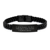 Funny Priest Gifts for Christmas Unique Men's Interlaced Leather Bracelet, 'I Am A Priest. To Save Time Let's Just Assume I'm Never Wrong.' Engraved Stainless Steel with PU Leather - Image 1