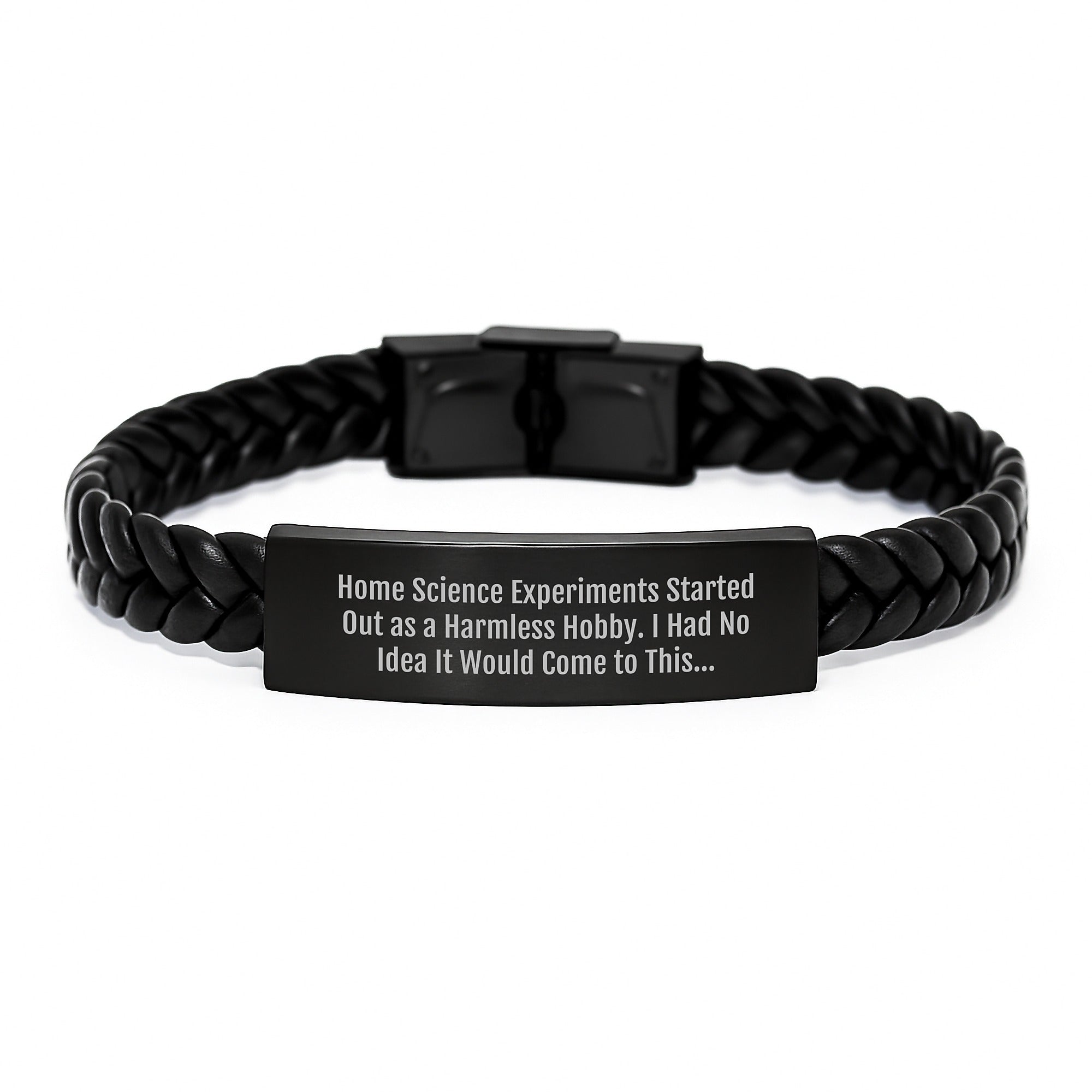 Funny Home Science Experiments Gifts for Men - Christmas Unique Interlaced Leather Bracelet, 'Home Science Experiments Started Out As A Harmless Hobby' Engraved, Gifts from Family - Image 1