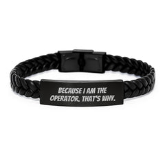 Operator Inspired Interlaced Leather Bracelet Gifts from Friends, Coworkers, or Family for Graduation Unique Giveaways, Funny Quote - Image 1