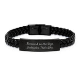 Funny Yoga Instructor Gifts from Family - Because I Am The Yoga Instructor. That's Why. Interlaced Leather Bracelet, Birthday Unique Gifts for Men Women Friends - Image 1