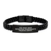 Sexy Detective Gifts - I'm That Sexy Detective Everybody's Talking About, Interlaced Leather Detective Wristband, Birthday Unique Gifts for Men, Women, Friends, Family - Image 1