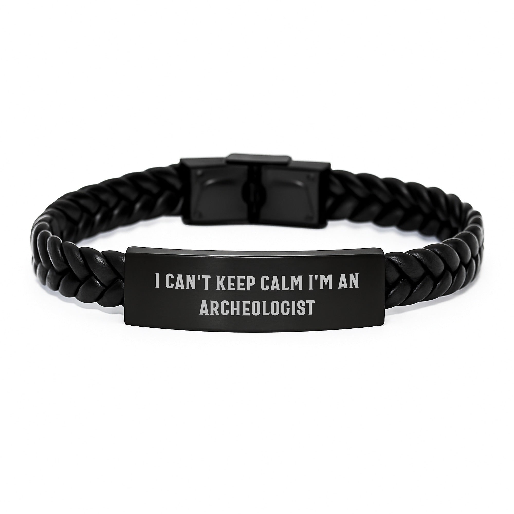 Funny Archeologist Gifts from Friends - 'I Can't Keep Calm I'm An Archeologist' Interlaced Leather Bracelet for Birthday, Archeologist Lover's Unique Gift - Image 1