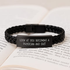 Funny Physician Gifts, Interlaced Leather Bracelet for Physicians, Look At You Becoming A Physician And Shit Christmas Unique Gifts from Friends - Image 3