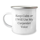 Funny Carpenter Gifts for Men - Keep Calm Or I Will Use My Carpenter Voice Camping Mug, Birthday Unique Gifts from Friends to Family - Image 1